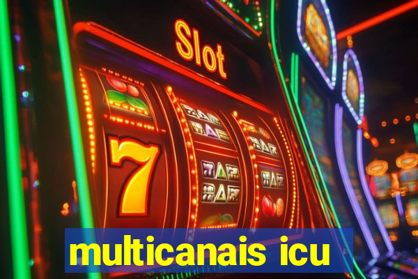 multicanais icu